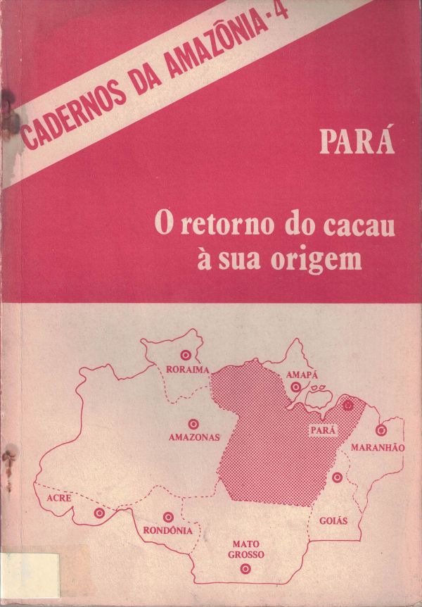 Pará - O Retorno do Cacau à sua Origem